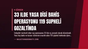 33 Ilde Yasa Disi Bahis Operasyonu 119 Supheli Gozaltinda