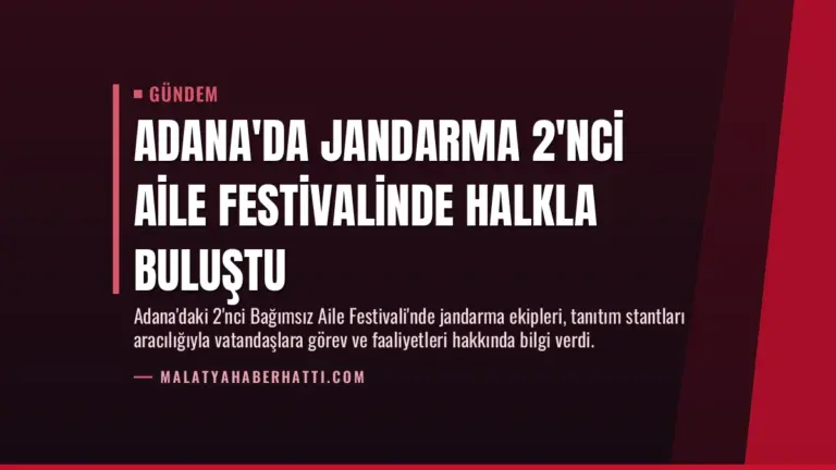 Adana’da Jandarma 2’nci Aile Festivalinde Halkla Buluştu
