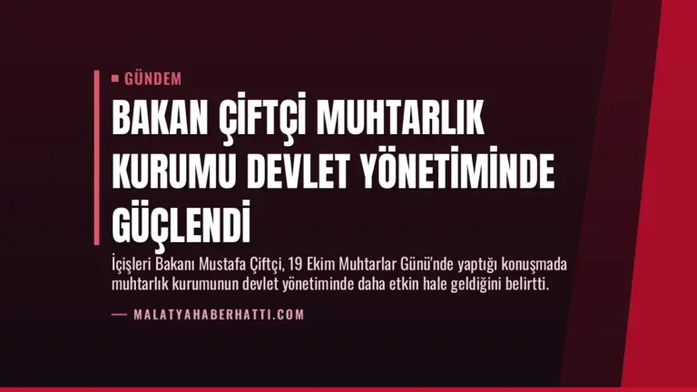 Bakan Çiftçi Muhtarlık Kurumu Devlet Yönetiminde Güçlendi