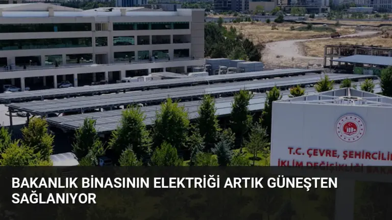 Bakanlık Binasının Elektriği Artık Güneşten Sağlanıyor