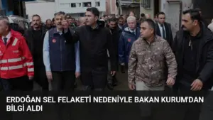 Erdoğan Sel Felaketi Nedeniyle Bakan Kurum’dan Bilgi Aldı