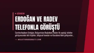 Erdoğan ve Radev Telefonla Görüştü