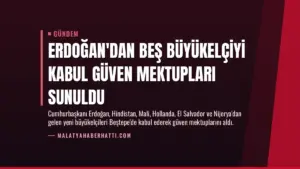 Erdoğan’dan Beş Büyükelçiyi Kabul Güven Mektupları Sunuldu