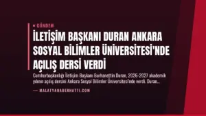 İletişim Başkanı Duran Ankara Sosyal Bilimler Üniversitesi’nde Açılış Dersi Verdi