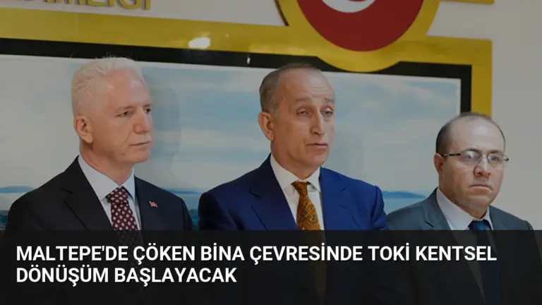 Maltepe’de Çöken Bina Çevresinde TOKİ Kentsel Dönüşüm Başlayacak