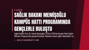 Sağlık Bakanı Memişoğlu Kampüs Hattı Programında Gençlerle Buluştu
