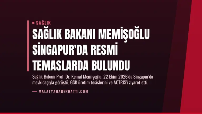 Sağlık Bakanı Memişoğlu Singapur’da Resmi Temaslarda Bulundu