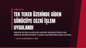 Tek Teker Üzerinde Giden Sürücüye Cezai İşlem Uygulandı