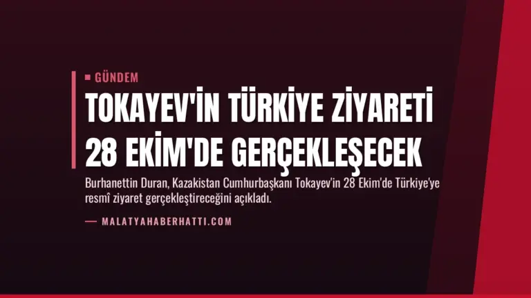 Tokayev'in Türkiye ziyareti 28 Ekim'de gerçekleşecek